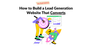 how to build a lead generation website